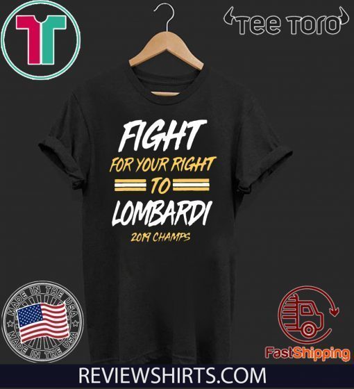 FIGHT FOR YOUR RIGHT TO LOMBARDI KANSAS CITY CHIEFS SUPER BOWL LIV CHAMPIONS FOR T-SHIRT