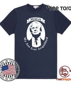 My Ass Got Acquitted MAGA 2020 Hot T-Shirt