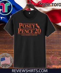 Posey Pence 2020 Good Friends Foreber Unisex T-Shirt