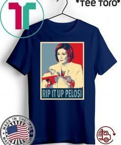 Rip it Up Pelosi Nancy Pelosi Tore up Trump Speech 2020 T-Shirt