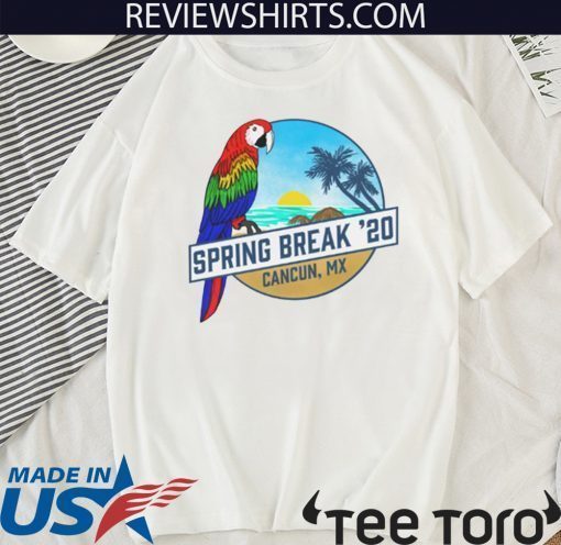 Spring Break 2020 Cancun Tank Official T-Shirt
