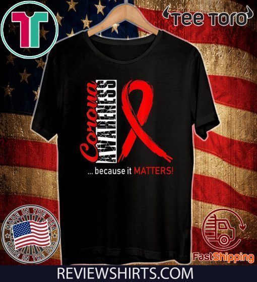 Virus Corona Awareness Because It Matters Official T-Shirt