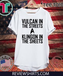 Vulcan in the streets Klingon in the sheets Official T-Shirt