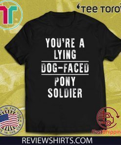 You're a Lying Dog-Faced Pony Soldier Joe Biden Hot T-Shirt