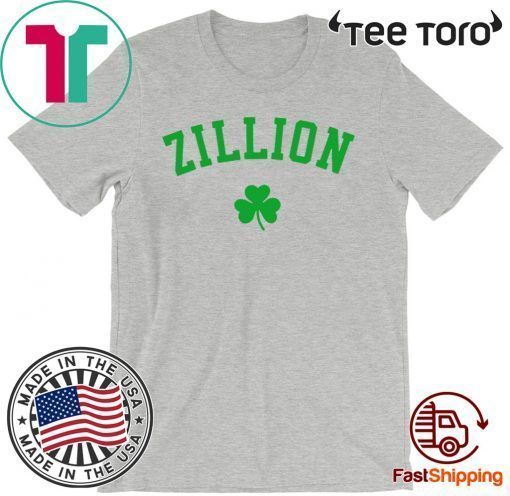 Zillion Beer St Patrick Day For T-Shirt