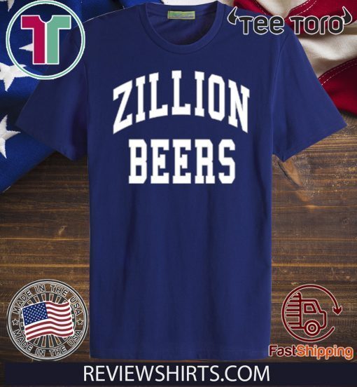 Zillion Beers Classic T-Shirt