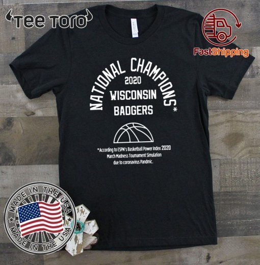 2020 NATIONAL CHAMPIONS TEE SHIRTS – WISCONSIN BADGERS