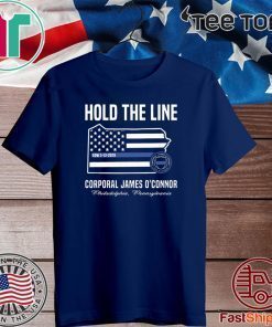 America Flag Hold The Line Corporal James O’connor Official T-Shirt