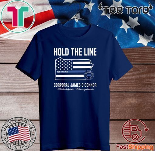 America Flag Hold The Line Corporal James O’connor Official T-Shirt