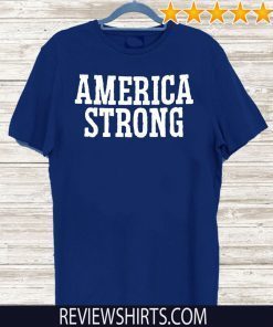 America Strong Unisex T-Shirt