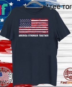 America Strong Together For T-Shirt