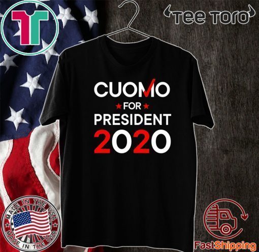 Andrew Cuomo For President Shirt