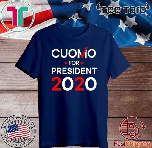 Andrew Cuomo For President Shirt