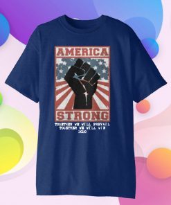 america strong 2020 T-Shirt