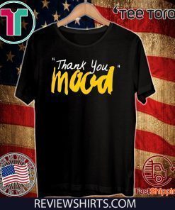 2020 Thank You Mood T-Shirt