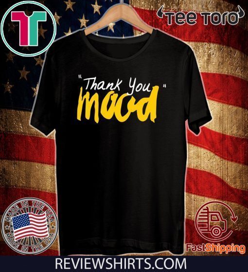 2020 Thank You Mood T-Shirt