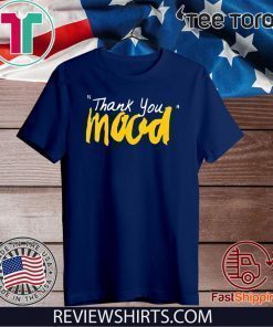 2020 Thank You Mood T-Shirt