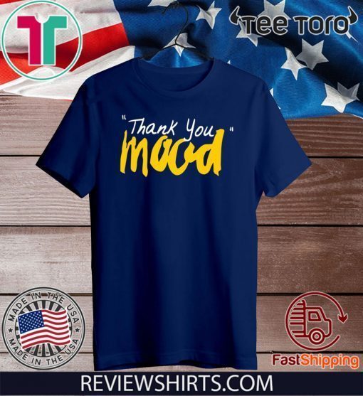 2020 Thank You Mood T-Shirt