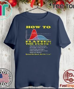 How To Flatten The Curve Health System Flu Shirt