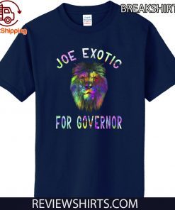 JOE EXOTIC FOR GOVERNOR T-SHIRT LIMITED EDITION