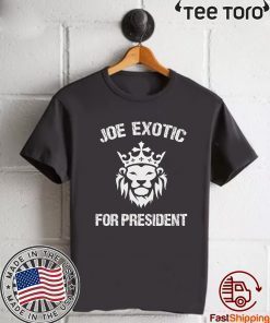 Joe Exotic For President US T-Shirt