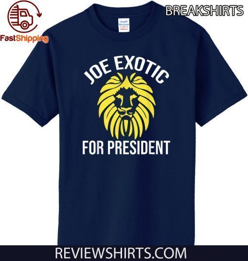 Joe Exotic 2020 for President T-Shirt