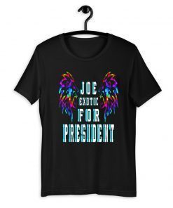 Joe Exotic For President Hot T-Shirt