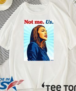 2020 Not me Us Bernie T-Shirt