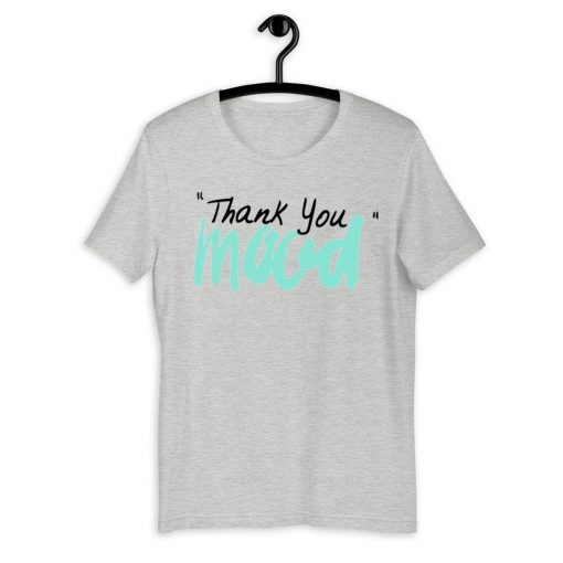 Thank You Mood 2020 T-Shirt