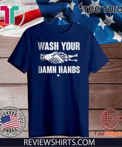 Wash Your Damn Hands Official T-Shirt