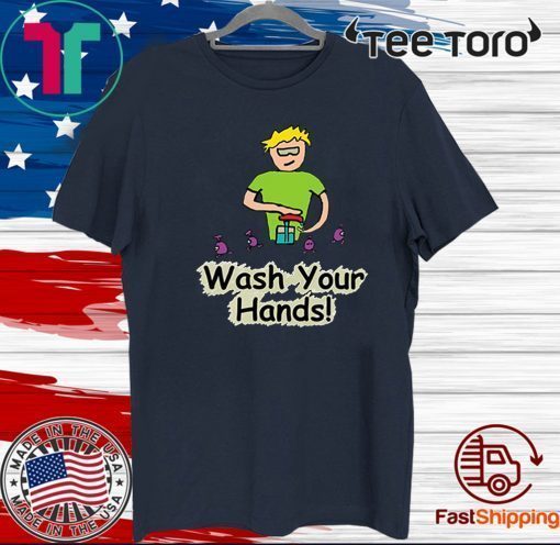 Wash Your Hands Mark Ewbie 2020 T-Shirt