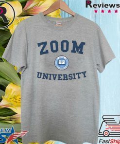 ZOOM UNIVERSITY SHIRT