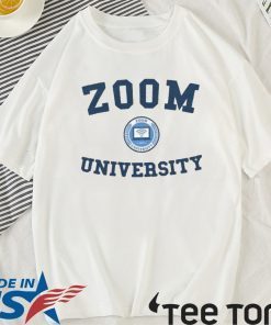 ZOOM UNIVERSITY SHIRT