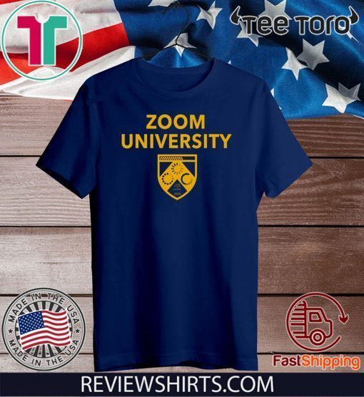 Zoom University US For T-Shirt