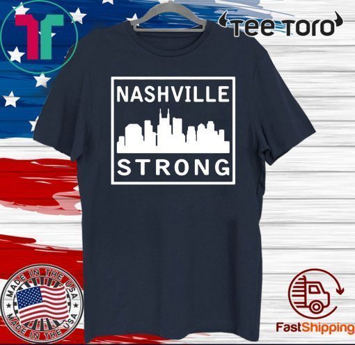 #nashvillestrong Nashville Strong 2020 Tee Shirt