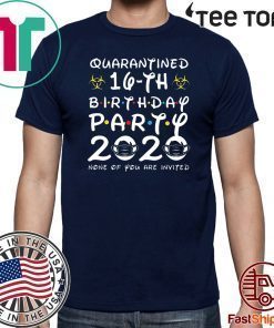 16th Birthday Shirt, Quarantine Shirt, The One Where I Was Quarantined 2020 T-Shirt