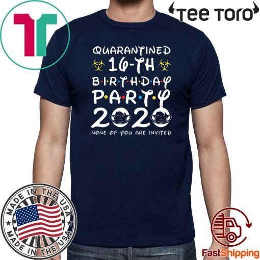 16th Birthday Shirt, Quarantine Shirt, The One Where I Was Quarantined 2020 T-Shirt