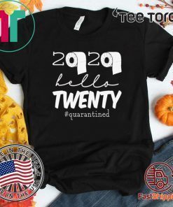 20th Birthday Quarantine Shirt 2020 Hello Twenty T-Shirt Birthday #Quarantine