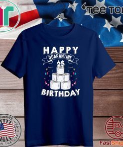 25th Birthday Shirt, Quarantine Shirt, The One Where I Was Quarantined 2020 Tee Shirts