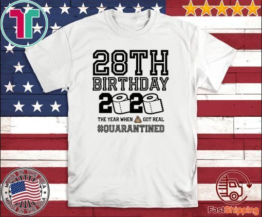 28th Birthday Shirt, Quarantine Shirts The One Where I Was Quarantined 2020 Shirt – 28th Birthday 2020 #Quarantined Shirts