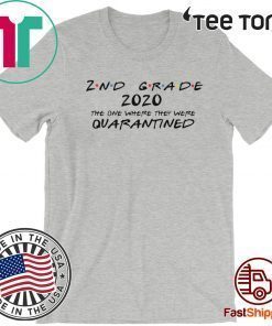 2nd Grade 2020 The One Where They Were Quarantined Shirt - Social Distancing t-shirt - #Quarantine2020 T-Shirt