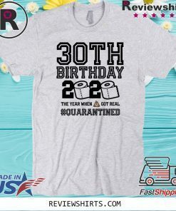 30 Birthday Shirt, Quarantine Shirts The One Where I Was Quarantined 2020 Shirt – 30th Birthday 2020 #Quarantined Tee Shirts