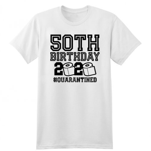 40th Birthday 2020 Quarantined Gift T-Shirt