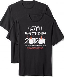 45th Birthday 2020 #Quarantine Toilet Paper Shirt