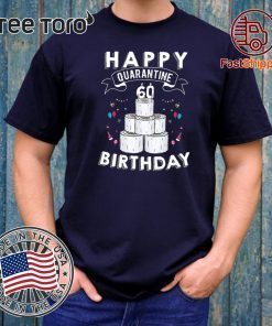 60th Birthday Social Distancing Shirt - Happy Quarantine Birthday 60 Years Old T-Shirt - #Quarantine Birthday