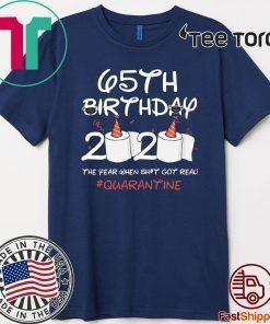 65th Birthday 2020 #Quarantine Shirt