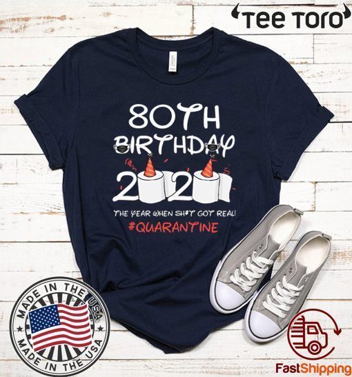 80th Birthday 2020 #Quarantine Toilet Paper Birthday 2020 T-Shirt