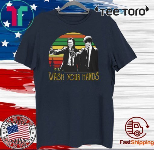 VINTAGE PULP FICTION WASH YOUR HANDS 2020 T-SHIRT