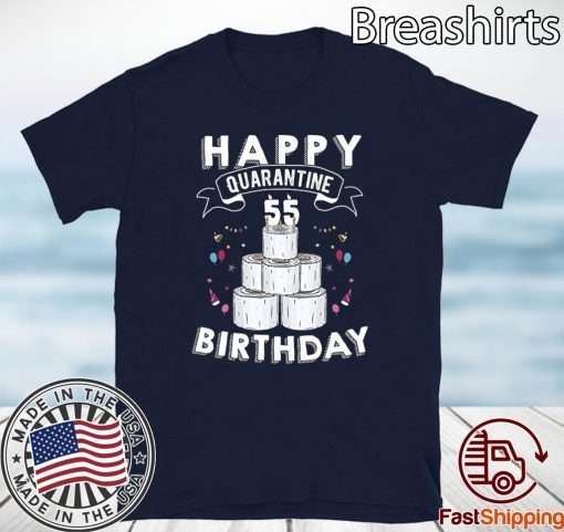 55th Birthday Social Distancing T-Shirt - Quarantine Birthday 55 Years Old Tee Shirts