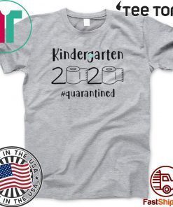 Kindergarten 2020 quarantined shit, kindergarten graduation T-Shirt